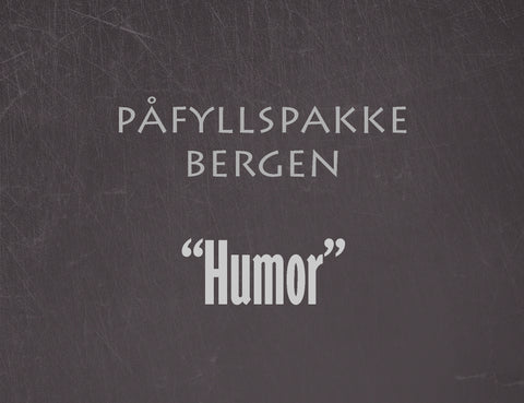 Påfyllspakke Bergen - Humor