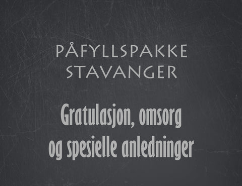 Påfyllspakke Stavanger - Gratulasjon, omsorg og spesielle anledninger