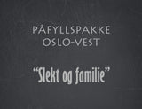 Påfyllspakke Oslo Vest -  Slekt og familie