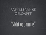 Påfyllspakke Oslo Øst -  Slekt og familie